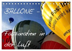 Ballone - Faszination in der Luft (Tischkalender 2025 DIN A5 quer), CALVENDO Monatskalender