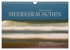 Emotionale Momente: Meeresrauschen / CH-Version (Wandkalender 2025 DIN A4 quer), CALVENDO Monatskalender