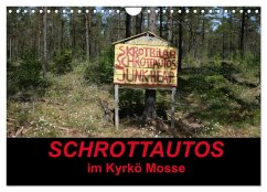 Schrottautos im Kyrkö Mosse (Wandkalender 2025 DIN A4 quer), CALVENDO Monatskalender