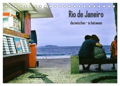 Rio de Janeiro dazwischen - in between (Tischkalender 2025 DIN A5 quer), CALVENDO Monatskalender - Calvendo;Felber, Sabine