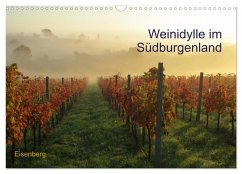 Weinidylle im Südburgenland (Wandkalender 2025 DIN A3 quer), CALVENDO Monatskalender