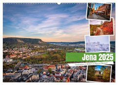 Jena - Faszination in Bildern (Wandkalender 2025 DIN A2 quer), CALVENDO Monatskalender