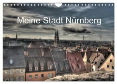 Meine Stadt Nürnberg 2025 (Wandkalender 2025 DIN A4 quer), CALVENDO Monatskalender - Calvendo;fischer, siegfried