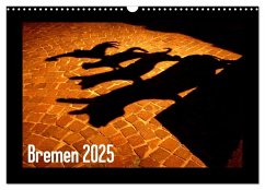 Bremen 2025 (Wandkalender 2025 DIN A3 quer), CALVENDO Monatskalender