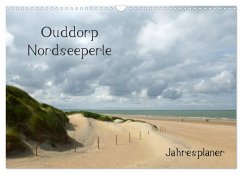 Ouddorp Nordseeperle / Planer (Wandkalender 2025 DIN A3 quer), CALVENDO Monatskalender