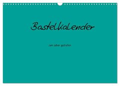 Bastelkalender - Türkis (Wandkalender 2025 DIN A3 quer), CALVENDO Monatskalender