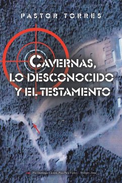 Cavernas, lo desconocido y el testamento