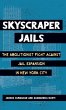 Skyscraper Jails - Bild 1