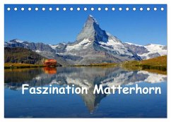 Faszination Matterhorn (Tischkalender 2025 DIN A5 quer), CALVENDO Monatskalender