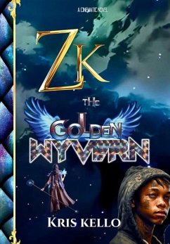 Zk the Golden Wyvern - Kello, Kris