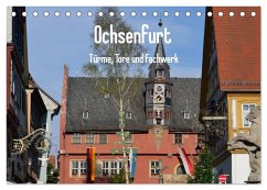 Ochsenfurt - Türme, Tore und Fachwerk (Tischkalender 2025 DIN A5 quer), CALVENDO Monatskalender - Calvendo;Oechsner, Richard