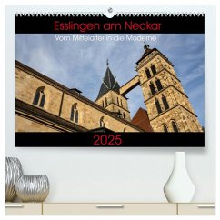 Esslingen am Neckar - Vom Mittelalter in die Moderne (hochwertiger Premium Wandkalender 2025 DIN A2 quer), Kunstdruck in Hochglanz