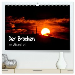 Der Brocken im Abendrot (hochwertiger Premium Wandkalender 2025 DIN A2 quer), Kunstdruck in Hochglanz