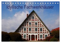 Idyllische Fachwerkhäuser (Tischkalender 2025 DIN A5 quer), CALVENDO Monatskalender