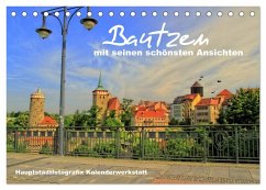 Bautzen mit seinen schönsten Ansichten (Tischkalender 2025 DIN A5 quer), CALVENDO Monatskalender - Calvendo;Döring / Hauptstadtfotografix, René