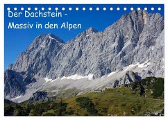 Der Dachstein - Massiv in den Alpen (Tischkalender 2025 DIN A5 quer), CALVENDO Monatskalender