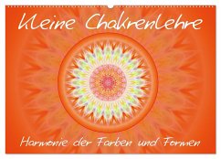 Kleine Chakrenlehre (Wandkalender 2025 DIN A2 quer), CALVENDO Monatskalender - Calvendo;Bässler, Christine