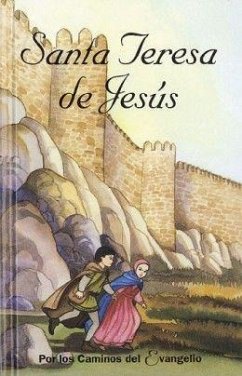 Santa Teresa de Jesús : por los caminos del Evangelio - Teresa de Jesús, Santa; Rodríguez, José Vicente