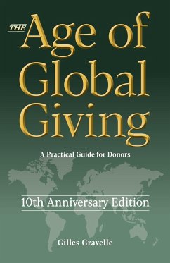 The Age of Global Giving (10th Anniversary Edition) - Gravelle, Gilles