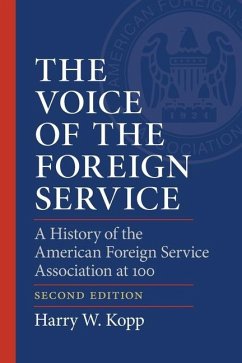 The Voice of the Foreign Service - Kopp, Harry W