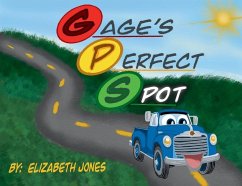 Gage's Perfect Spot - Jones, Elizabeth