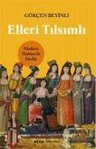 Elleri Tilsimli ;Modern Türkiyede Ebelik