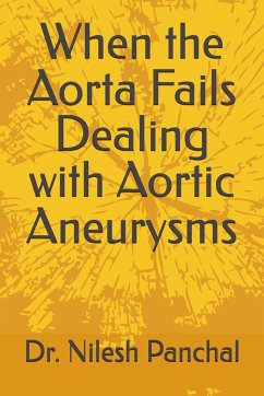 When the Aorta Fails - Panchal, Nilesh