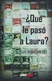 ¿Qué le pasó a Laura?