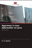 Apprenez à vous débrouiller en Java