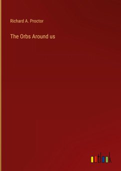 The Orbs Around us