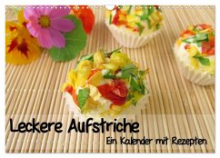 Leckere Aufstriche - Ein Kalender mit Rezepten (Wandkalender 2025 DIN A3 quer), CALVENDO Monatskalender