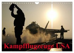 Kampfflugzeuge USA (Wandkalender 2025 DIN A4 quer), CALVENDO Monatskalender