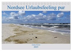 Nordsee / Urlaubsfeeling pur (Tischkalender 2025 DIN A5 quer), CALVENDO Monatskalender - Calvendo;Potratz, Andrea