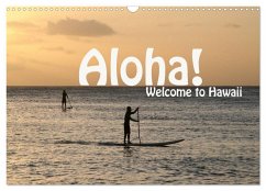 Aloha! Welcome to Hawaii (Wandkalender 2025 DIN A3 quer), CALVENDO Monatskalender - Calvendo;Schneider, Petra