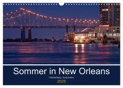 Sommer in New Orleans (Wandkalender 2025 DIN A3 quer), CALVENDO Monatskalender