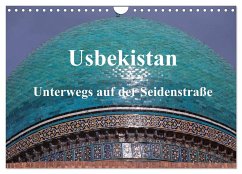 Usbekistan - Unterwegs auf der Seidenstraße (Wandkalender 2025 DIN A4 quer), CALVENDO Monatskalender - Calvendo;Thauwald, Pia