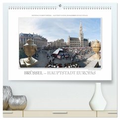 Emotionale Momente: Brüssel - Hauptstadt Europas (hochwertiger Premium Wandkalender 2025 DIN A2 quer), Kunstdruck in Hochglanz