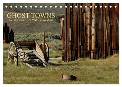 GHOST TOWNS (Tischkalender 2025 DIN A5 quer), CALVENDO Monatskalender