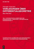 Vorlesungen über Differentialgeometrie, Teil 1, Mathematische Lehrbücher und Monographien / Abteilung 2. Mathematische Monographien 12