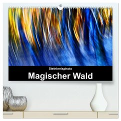 Magischer Wald (hochwertiger Premium Wandkalender 2025 DIN A2 quer), Kunstdruck in Hochglanz - Calvendo;Lüno - Steinkreisphoto, Jürgen