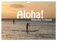 Aloha! Welcome to Hawaii (Wandkalender 2025 DIN A4 quer), CALVENDO Monatskalender - Calvendo;Schneider, Petra