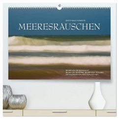 Emotionale Momente: Meeresrauschen / CH-Version (hochwertiger Premium Wandkalender 2025 DIN A2 quer), Kunstdruck in Hochglanz