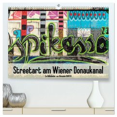 Streetart am Wiener Donaukanal (hochwertiger Premium Wandkalender 2025 DIN A2 quer), Kunstdruck in Hochglanz - Calvendo;Bartek, Alexander
