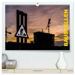 Baustellen (hochwertiger Premium Wandkalender 2025 DIN A2 quer), Kunstdruck in Hochglanz - Calvendo;Caccia, Enrico
