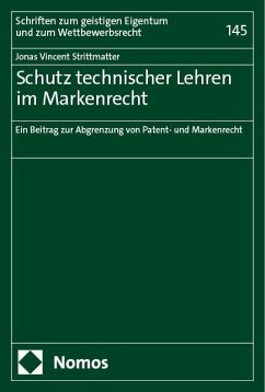Schutz technischer Lehren im Markenrecht - Strittmatter, Jonas Vincent