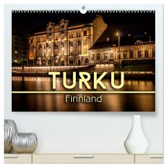 Turku / Finnland (hochwertiger Premium Wandkalender 2025 DIN A2 quer), Kunstdruck in Hochglanz - Calvendo;Pinkoss Photostorys, Oliver