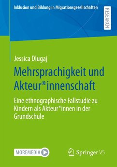 Mehrsprachigkeit und Akteur*innenschaft - Dlugaj, Jessica