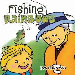 Fishing Rainbows - Hornyak, Eva
