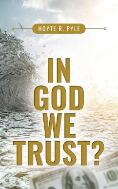 In God We Trust? - Pyle, Hoyte R.