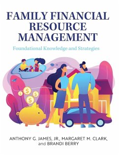 Family Financial Resource Management - James, Anthony G. Jr.; Clark, Margaret M.; Berry, Brandi